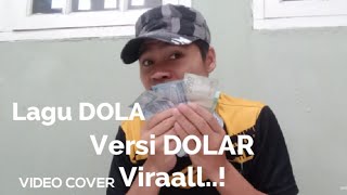 Lagu Dola Viral Versi Dolar