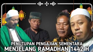 PENUTUPAN PENGAJIAN SEMENTARA ll MENJELANG RAMADHAN 1442 H 2021 MAJELIS DZIKIR PADEPOKAN MERPATI