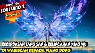 PENERUS TANG SAN !! YUHAO & WANG DONG  - Alur Cerita Soul Land 2 episode terbaru - Soul Land Terbaru