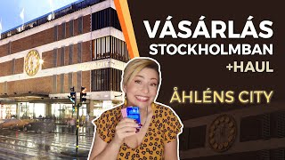 VÁSÁRLÁS STOCKHOLMBAN, ÅHLENS CITY/HAUL #haul #vásárlás #stockholm