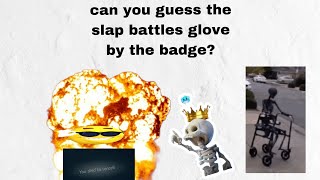 Can you guess the slap battles GLOVE by the BADGE?!