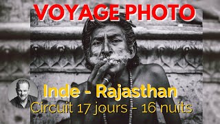 📷 VOYAGE PHOTO Inde : 17 jours, 16 nuits : un voyage mémorable !