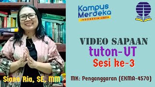 Video Sapaan ke-3 MK. Penganggaran EKMA4570, Siana Ria, SE, MM - Universitas Terbuka