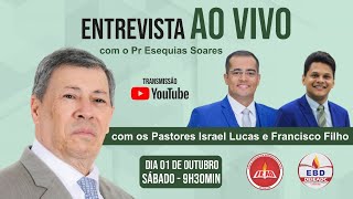 ENTREVISTA COM O PASTOR ESEQUIAS SOARES!