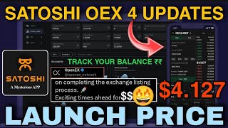 Satoshi Oex Opening Price $4.127official website Withdrawal new update | OpenEx Countdown news today