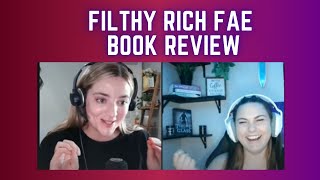 Looking for a book that has ACOTAR meets True Blood vibes?? Filthy Rich Fae #bookreview & discussion