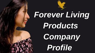 Forever Living Products Company Profile | FLP Profile | Anita Manodra #flp