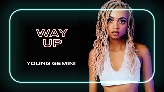 Young Gemini - Way Up