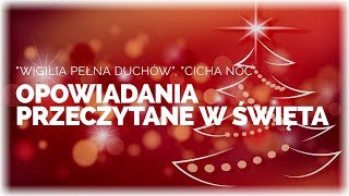 Opowiadania przeczytane w święta