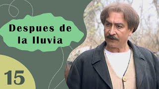 Después de la Lluvia - Episodio 15