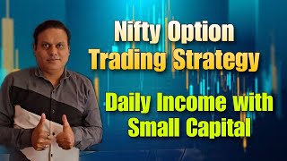 Nifty Option Trading Strategy l Daily Income with Small Capital l