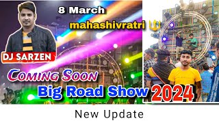 Dj SarZen Big  Road Show Coming Soon 🔜 || Mahashivratri 🔱 Bank More Dhanbad