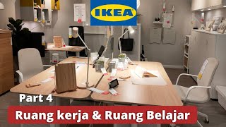 IKEA tour Part 4 : Ruang KERJA / Ruang BELAJAR