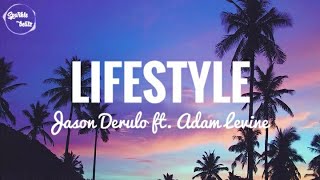 Jason Derulo - Lifestyle ( Lyrics) ft. Adam Levine