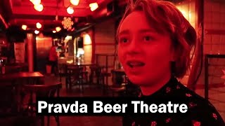 Pravda Beer Theatre, where you can find the truth. | 探險| 烏克蘭|