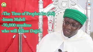 The Time of Prophet Isa Ibn Maryam, Imam Mahdi and Dajjal by Seydi Mouhamed El Cheikh (English)