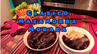 UN CLASSICO! MAZAMORRA MORADA