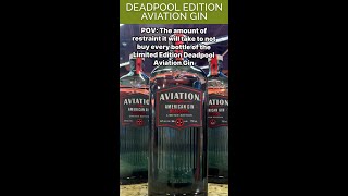 Deadpool Limited Edition Aviation Gin 😱