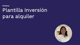 Webinar - Plantilla para inversión en inmuebles para alquiler