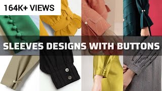 Sleeves Design With Buttons | Latest Sleeves Design For Suits 2023