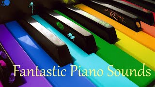 Relaxing Music - Fantastic Piano Sounds