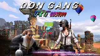 PUBG MOBILE T2&T3 Custom Present by DON GANG