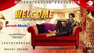 Welcome | Gulzaar Chhaniwala | Cover Instrumental Music | Latest Haryanvi Song | New Haryanvi Song