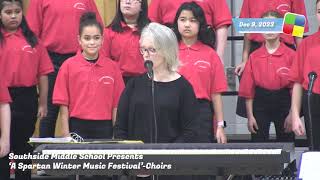 Southside Middle School Presents 'A Spartan Winter Music Festival', Choirs, 12/9/23