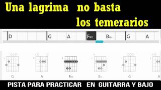 una lagrima no basta  pista   para practicar en  guitarra  y bajo