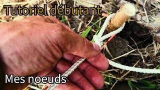 Mes nœuds (débutant)