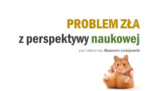 12. Problem zła z perspektywy naukowej (2024)