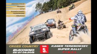 ZET Gold poleca: Finałowa Runda Kager Terenowiec Super Rally Bukowno 2015.