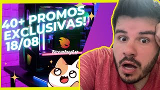 40 PROMOÇÕES EXCLUSIVAS NESSA TARDE! TERABYTE MITOU 18/08!