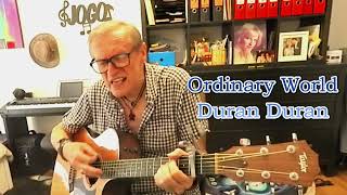 "Ordinary World" (c) 1992 by Duran Duran - Unplugged Rendition w/ Acoustic Guitar by Jogo1209