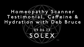 Homeopathy Scanner Testimonial, Caffeine & Hydration with Deb Bruce