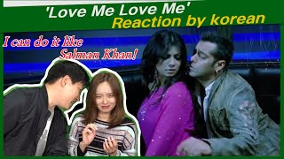 'Love Me Love Me' reaction by korean | Wanted | Salman Khan | Ayesha Takia | Wajid, Amrita Kak