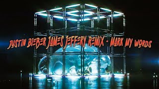 Justin Bieber James Jeffery Remix - Mark My Words (Visualizer) | 1080P