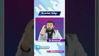 Scarlet fever  #neet #mbbskyrgyzstan #drkrishna #biology #science #ihsm #mbbs #mbbshostel