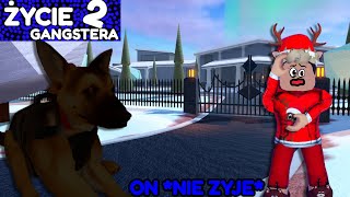 ROBLOX ŻYCIE GANGSTERA 2 #12 NIESTETY ON NIE ŻYJE | ROBLOX