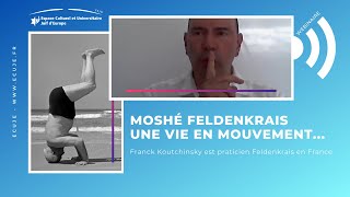 Webinaire ECUJE : Moshé Feldenkrais, une vie en mouvement...