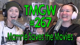 TMGW #267: Mamrie Saves the Movies