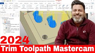 Mastercam 2024 Trim Toolpath tutorials |Trim Toolpath in Mastercam 2024