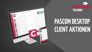 pascom Training: Desktop Client Aktionen [deutsch]