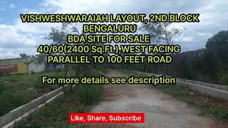 VISHWESHWARAIAH LAYOUT| 2nd BLOCK|BENGALURU|BDA SITE FOR SALE|40/60(2400 Sq.Ft.)|WEST FACING