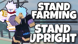 STAND FARMING [STAND UPRIGHT] ||Roblox