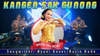 Niken Salindry -  Kangen Sak Gunong (Official Music Live)