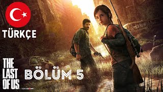 Last Of Us - Bölüm 5, Sevgi için ne kadar ileri gidilebilir?