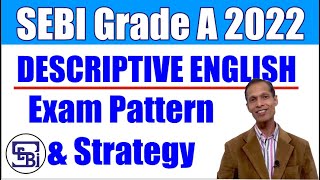 SEBI Grade A 2022 Descriptive English Exam Pattern and Strategy