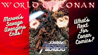 Marvel's Savage Avengers Ends! What's Next for Conan?