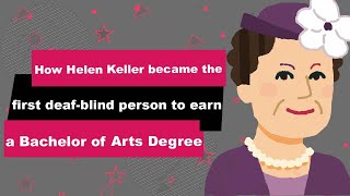 Helen Keller Biography | Animated Video | First deaf-blind person to Earn a Bachelor of Arts Degree